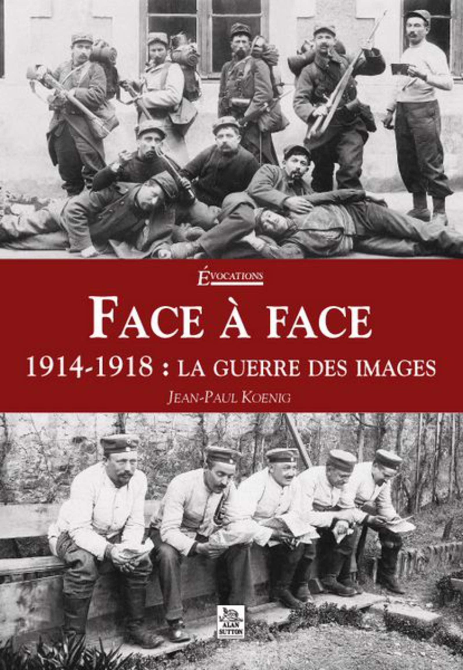 Face à Face - 1914-1918 book