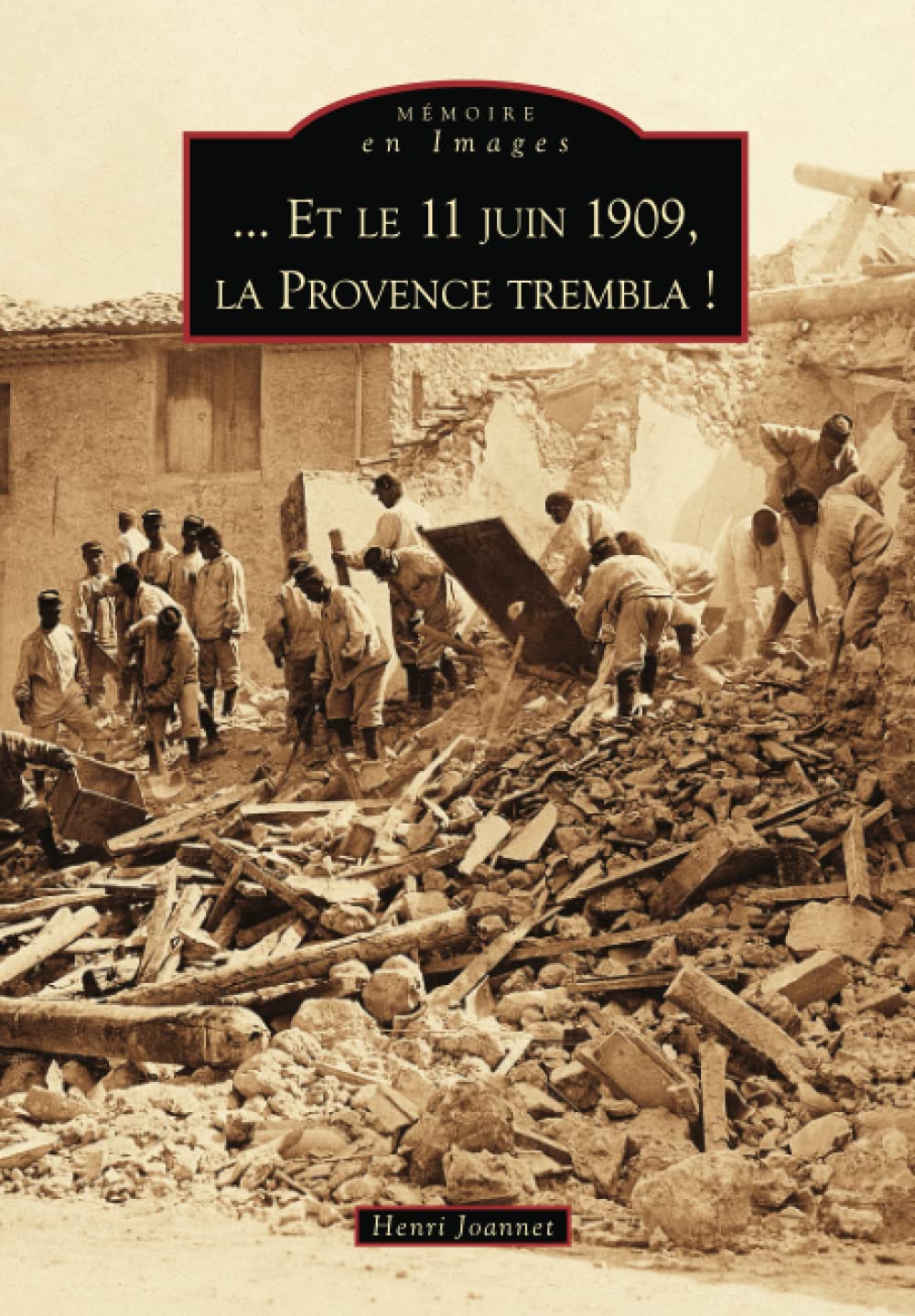 11 juin 1909, la Provence trembla ! (Et le) book