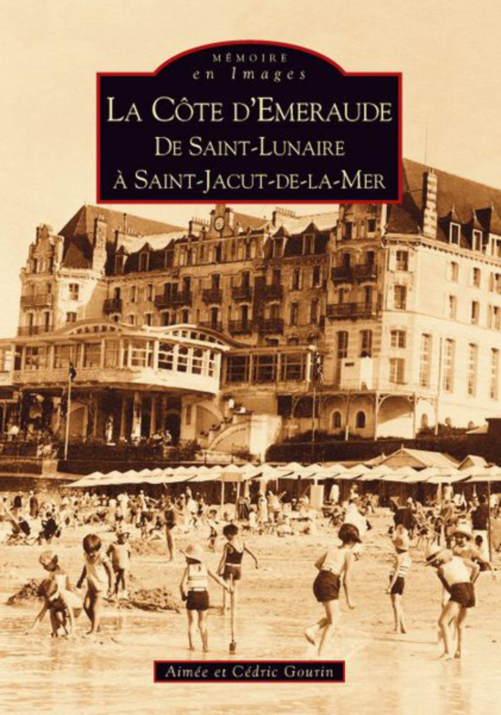 Côte d'Emeraude (La): De Saint-Lunaire à Saint-Jacut-de-la-Mer Politics & History