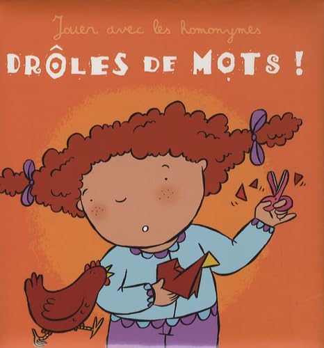 Drôles de mots !: Jouer avec les homonymes Children's books