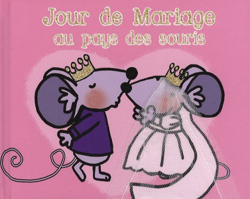 Jour de mariage au pays des souris Books