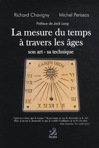 La mesure du temps à travers les âges: Son art, sa technique book