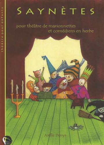 Saynètes: Pour théâtre de marionnettes et comédiens en herbe Leisure, Home & Garden