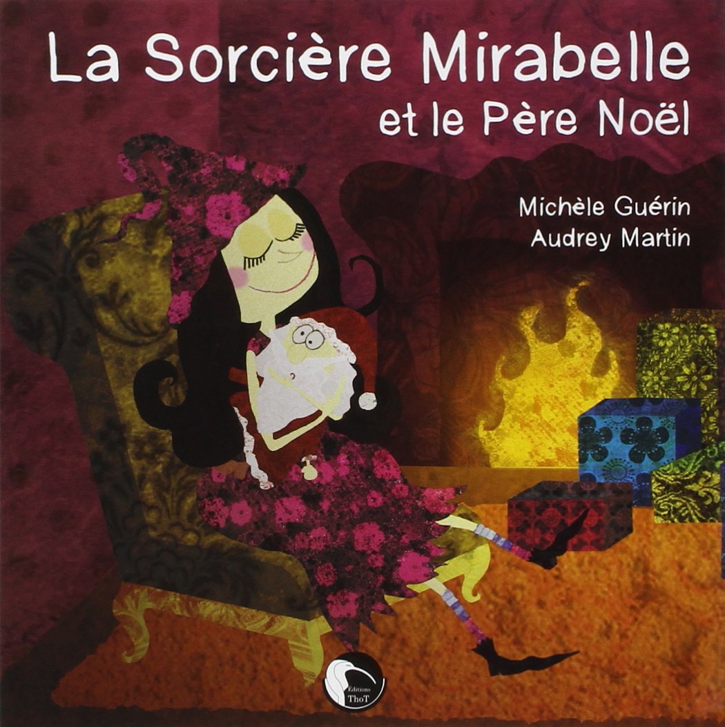 La sorcière Mirabelle et le Père Noël book
