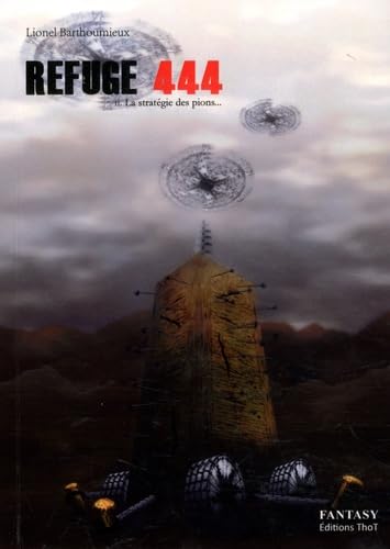 Refuge 444 - Tome 2 book