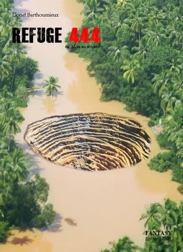 Refuge 444 - Tome 3 -Mise en échec Books