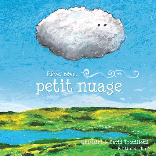 Rêve, rêve, petit nuage Children's books