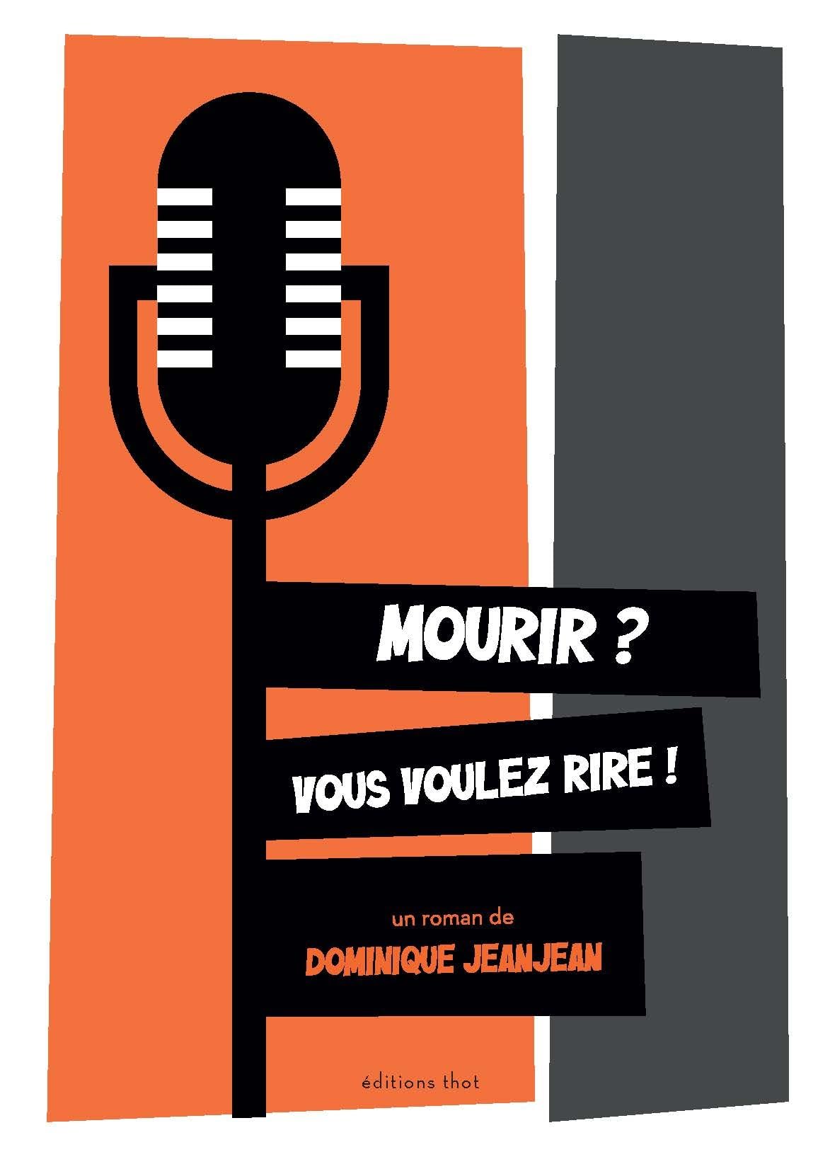 Mourir ? Vous voulez rire ! book