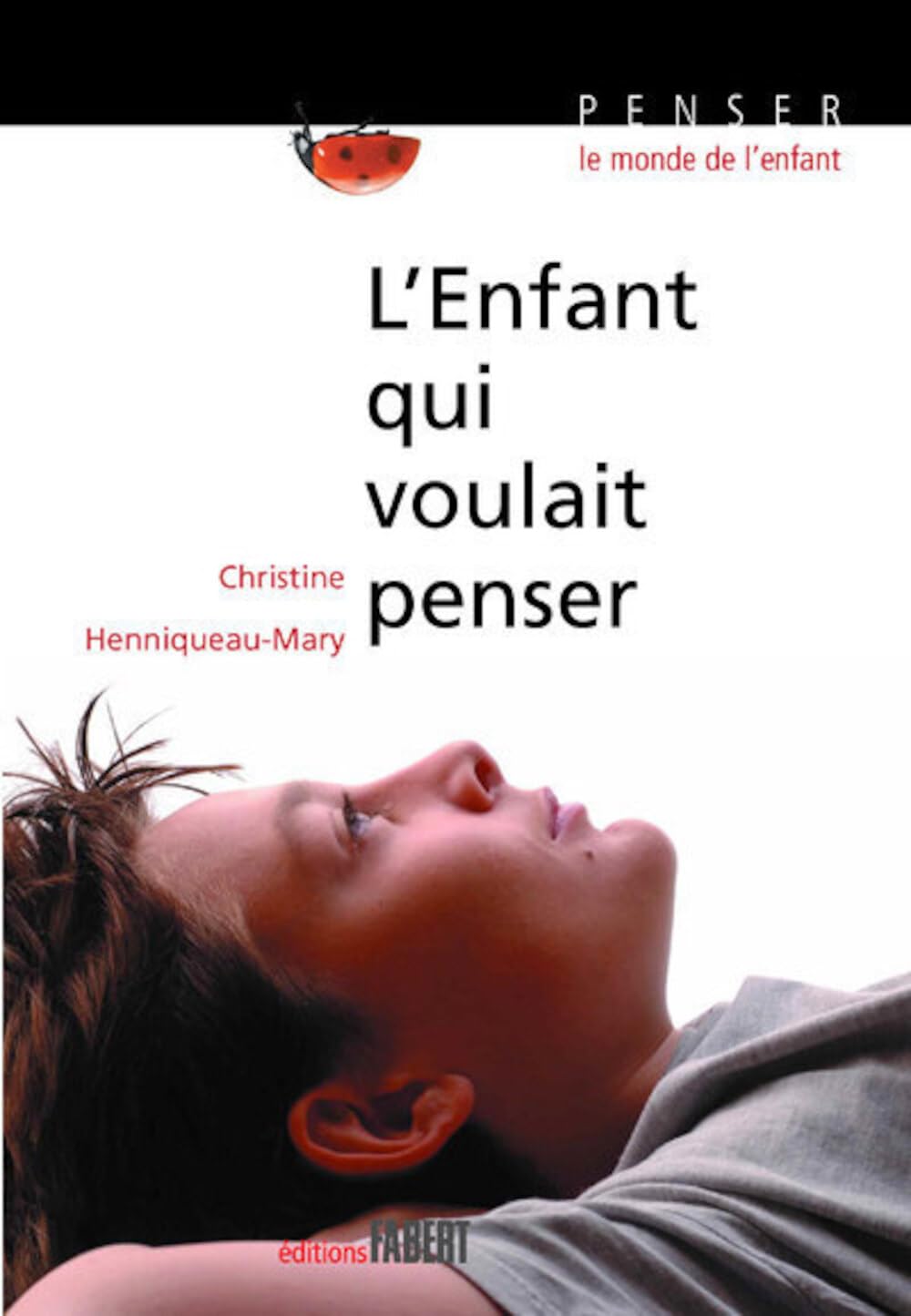 L'Enfant qui voulait penser book