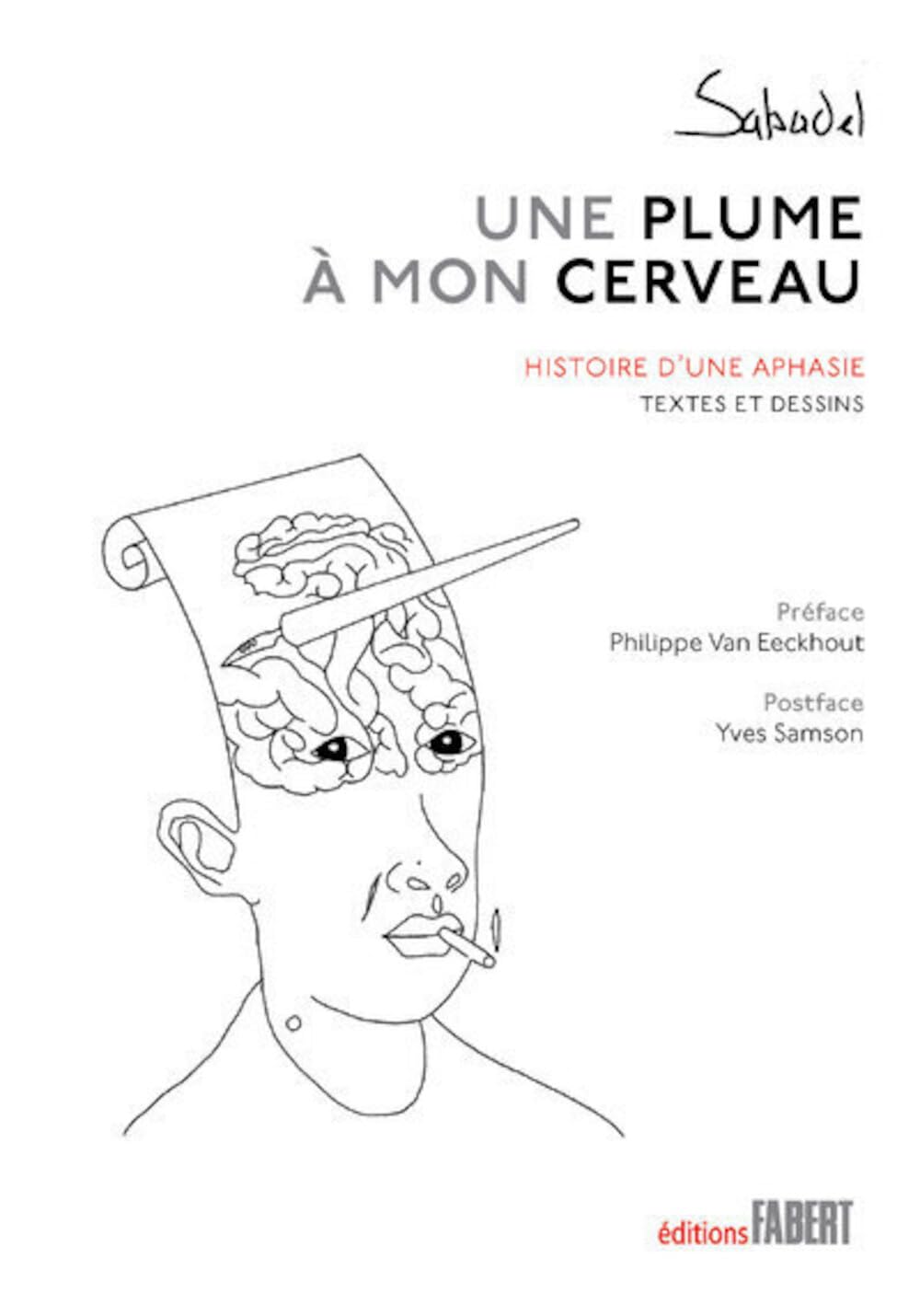 Une plume à mon cerveau. Histoire d'une aphasie book