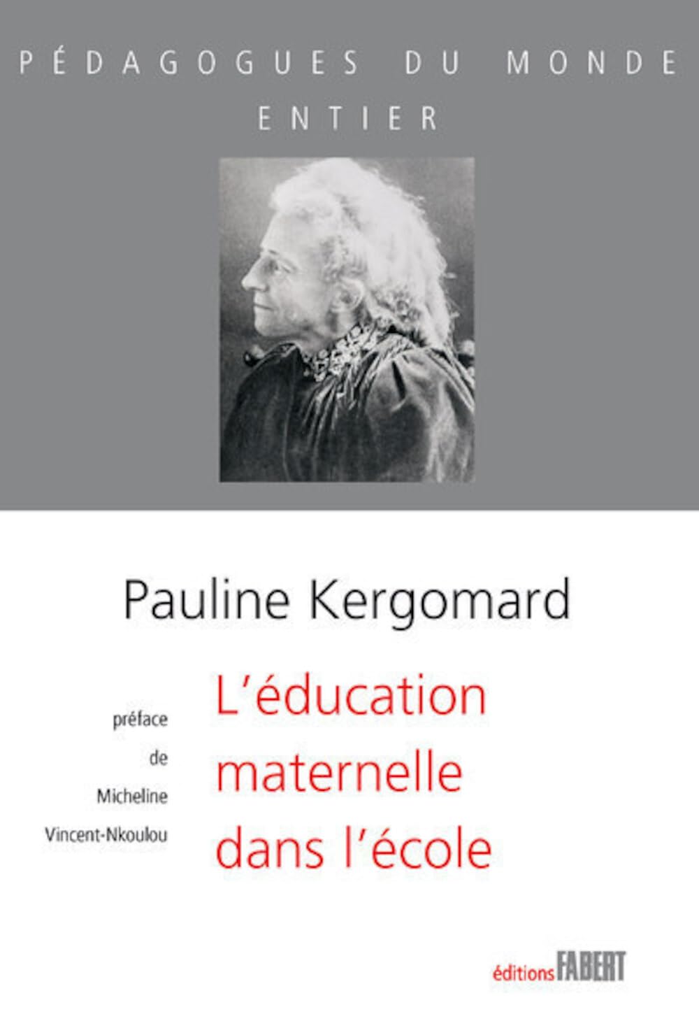 L'Education maternelle dans l'école book