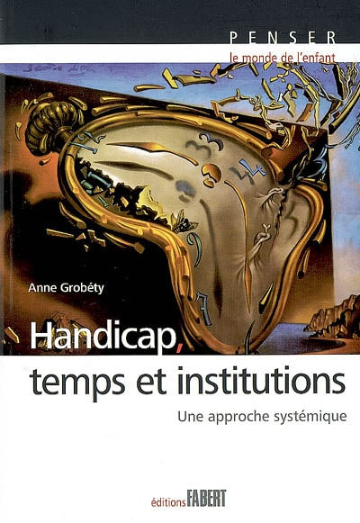 Product Image: Handicap, temps et institutions : une approche systémique