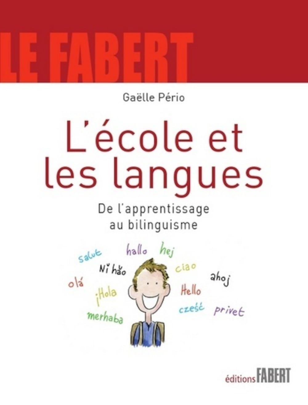 L'école et les langues - De l'apprentissage au bilinguisme book