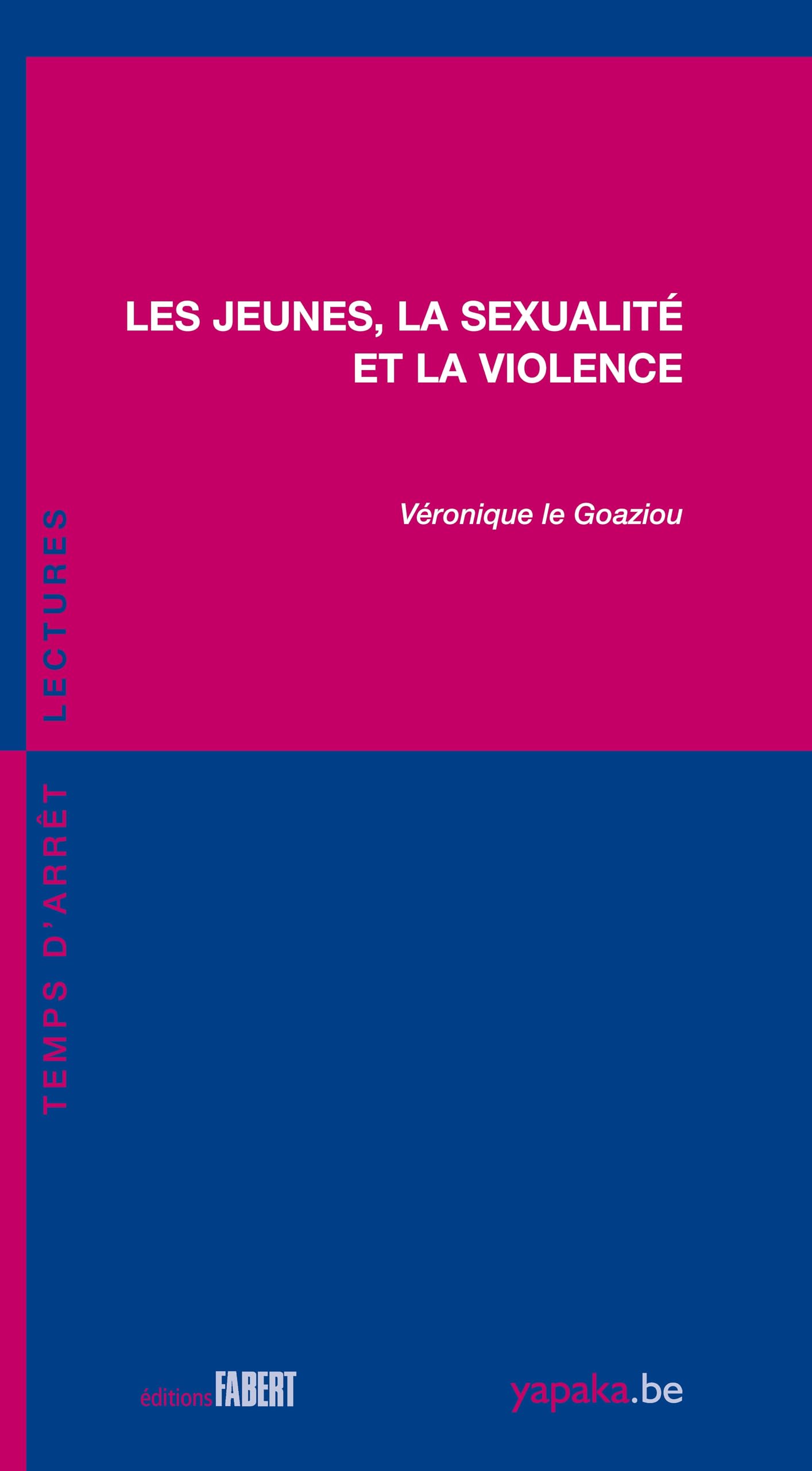 Les jeunes, la sexualité et la violence book