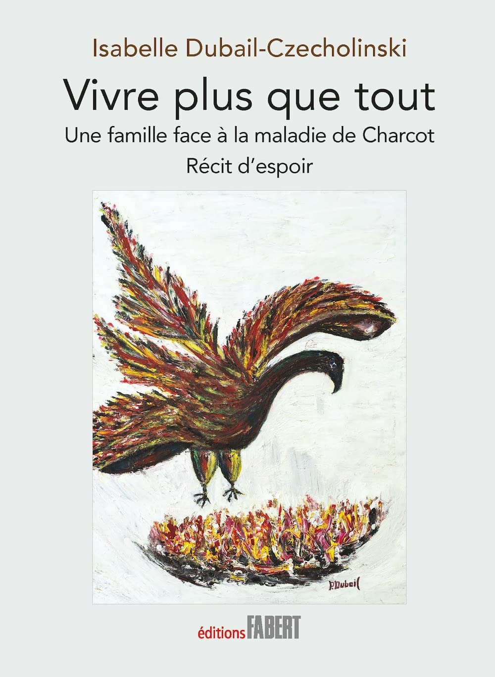 Vivre plus que tout: Une famille face à la maladie de Charcot book