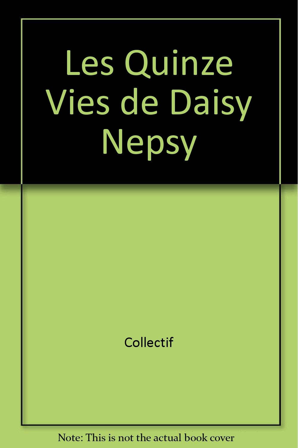 Les quinze vies de daisy nepsy book