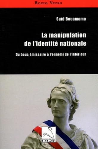 La manipulation de l'identité nationale: Du bouc émissaire à l'ennemi de l'intérieur book