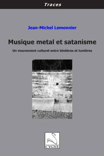 Musique metal et satanisme: Un mouvement culturel entre ténèbres et lumières book