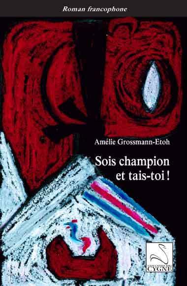Sois champion et tais-toi ! book