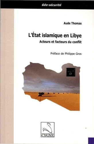 L'Etat islamique en Libye: Acteurs et facteurs du conflit book