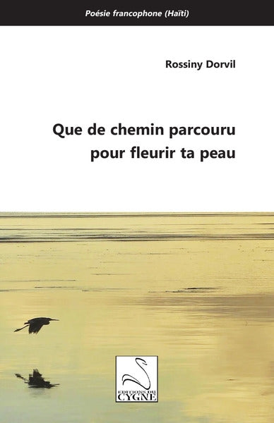 Que de chemin parcouru pour fleurir ta peau book