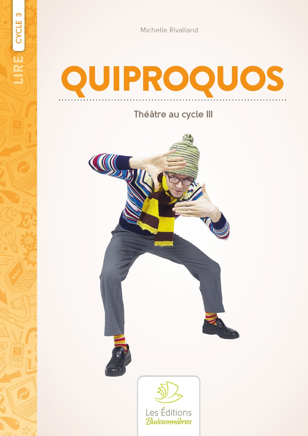 Quiproquos - Théâtre au Cycle 3: Sketches pour les 8-11 ans book