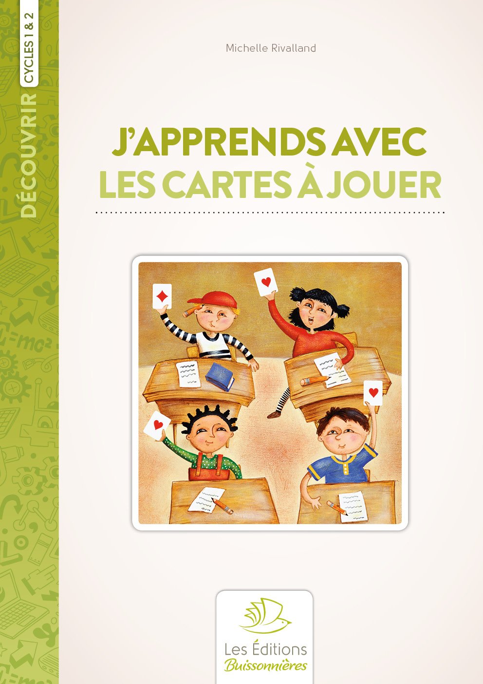 J'apprends avec les cartes à jouer: Moyenne et grande section de maternelle Cycles 1 et 2 book