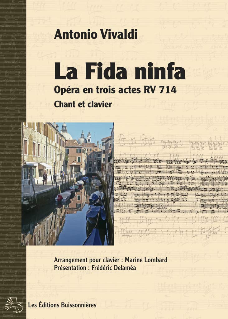 La Fida ninfa, opéra en trois actes d'Antonio Vivaldi, partition chant et clavier book