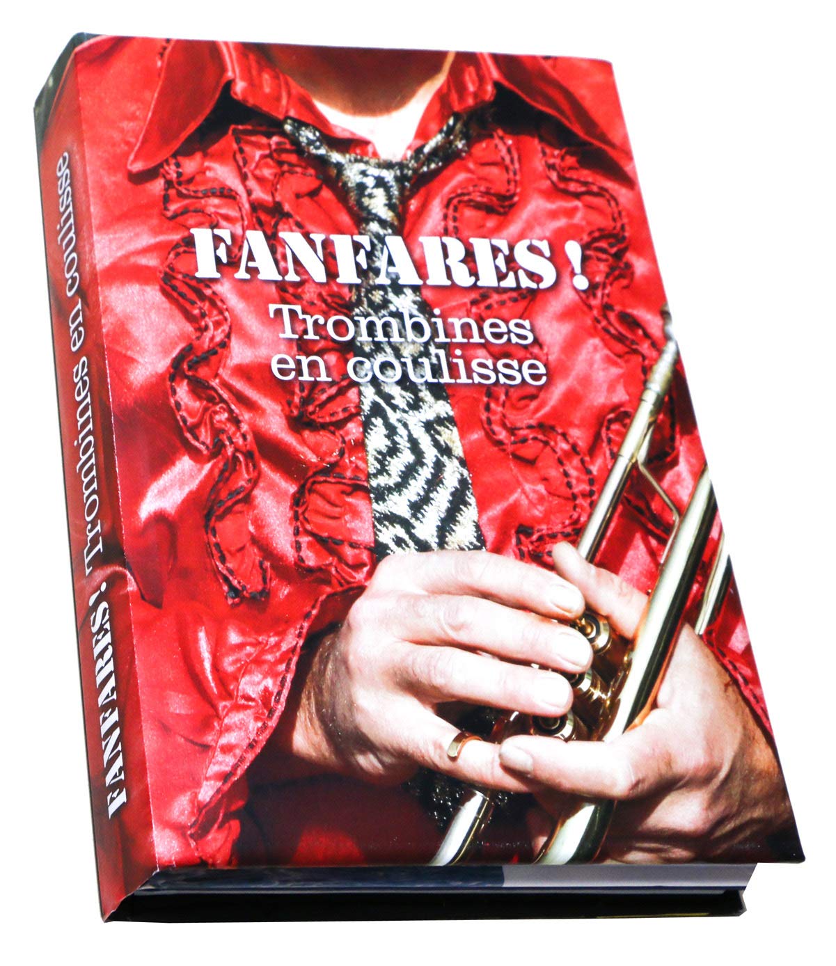 Fanfares ! Trombines en coulisse book