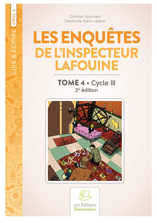 Les enquêtes de l'inspecteur Lafouine: Tome 4 Cycle 3 book