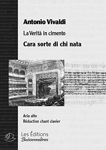 Cara sorte di chi nata (La verità in cimento) - réduction chant & clavier book
