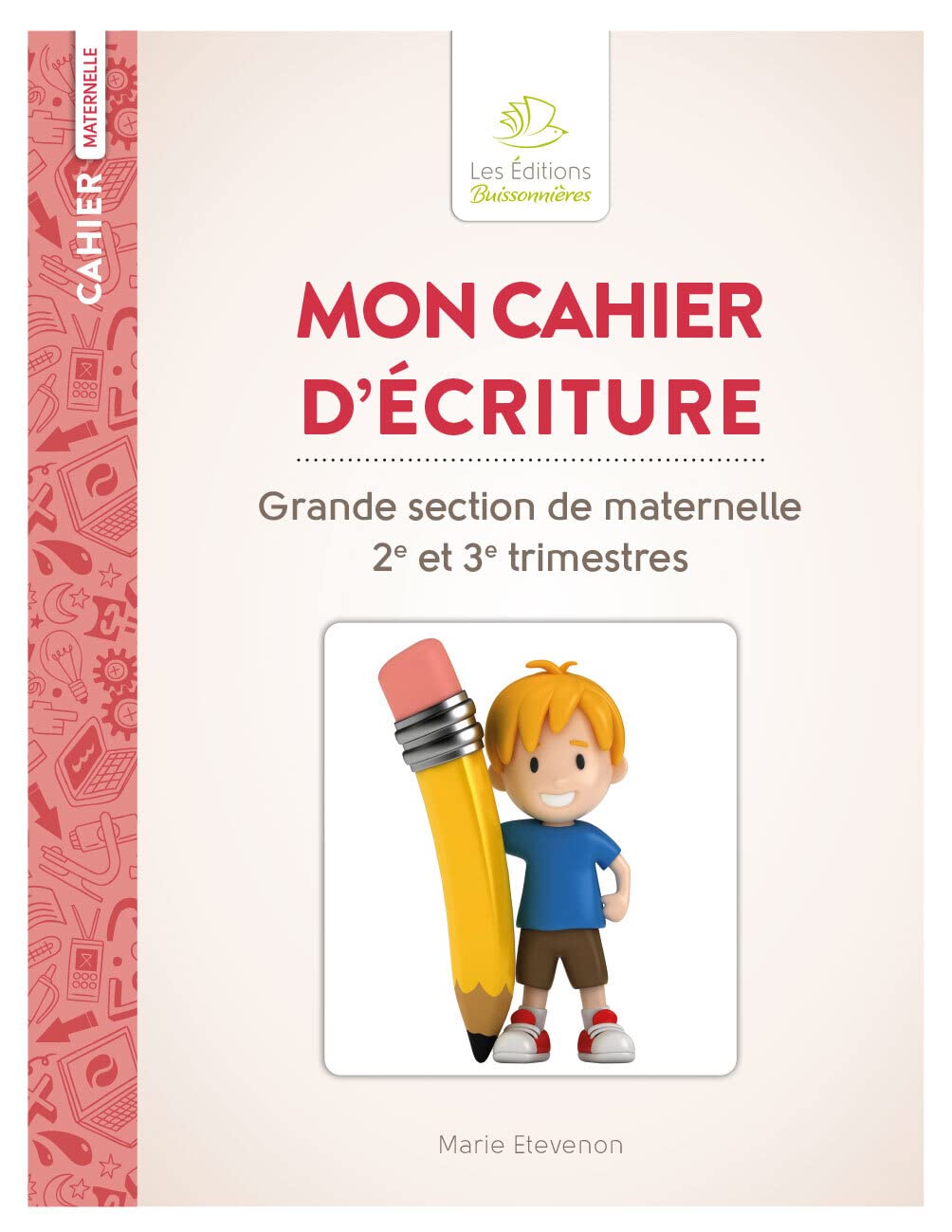 Mon cahier d'écriture Grande section de maternelle 2e et 3 trimestres book