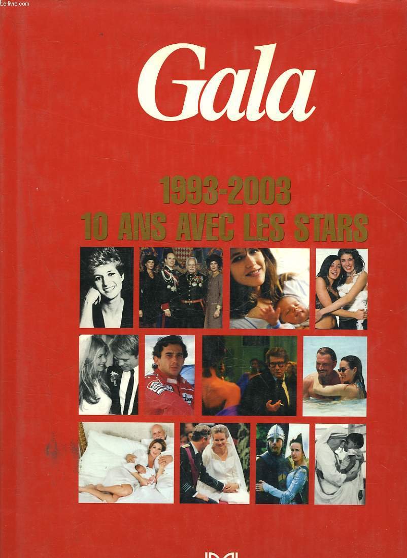Gala 1993-2003 : 10 ans avec les stars book