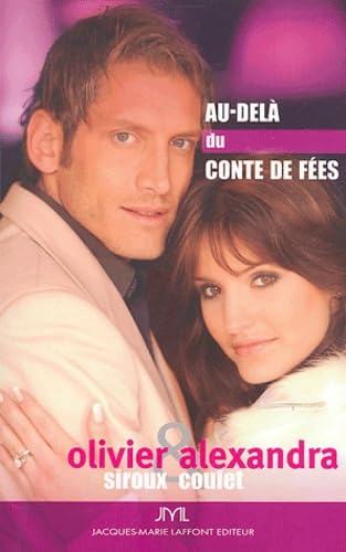 Olivier et Alexandra : au-delà du conte de fées: Tout sur Bachelor, le gentleman célibataire book