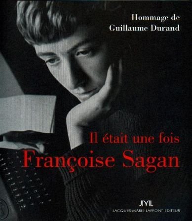 Annees sagan-hommage par guillaume duran book
