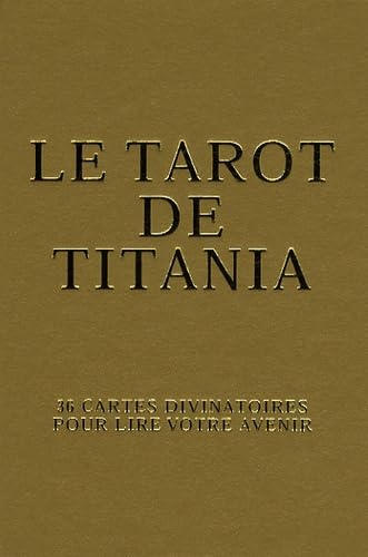 Le tarot de Titania: 36 cartes divinatoires pour lire votre avenir Books