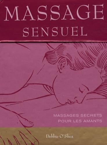 Massage sensuel: Massages secrets pour les amants book