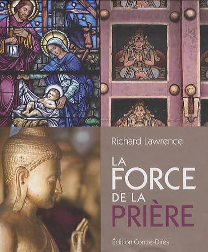 La force de la prière: Redécouvrez le formidable pouvoir de la prière book
