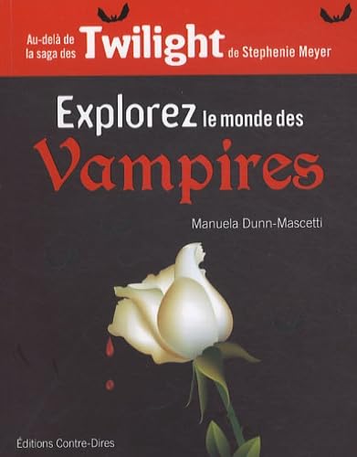 Explorer le monde des vampires: Par-delà la saga Twilight book