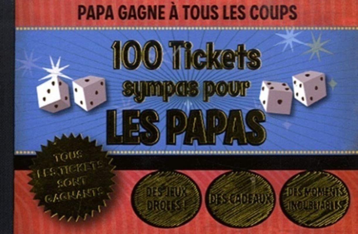 100 tickets sympas pour les papas book