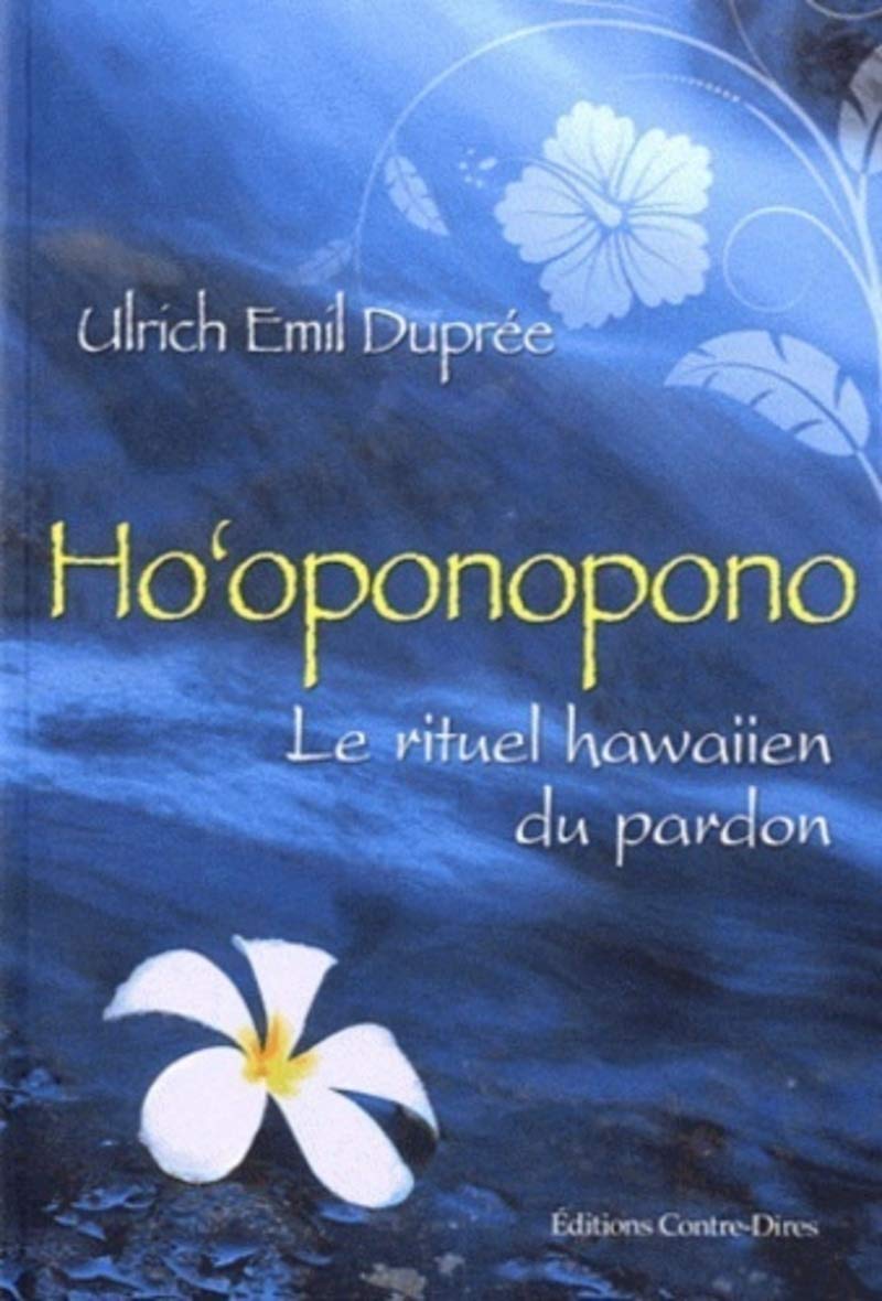 Ho'oponopono - le rituel hawaiien du pardon book