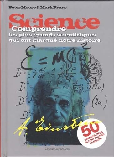 Comprendre les plus grands scientifiques qui ont marqué notre histoire Books