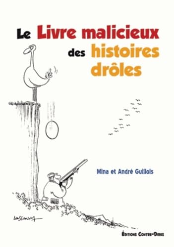 Le dictionnaire malicieux des histoires drôles book
