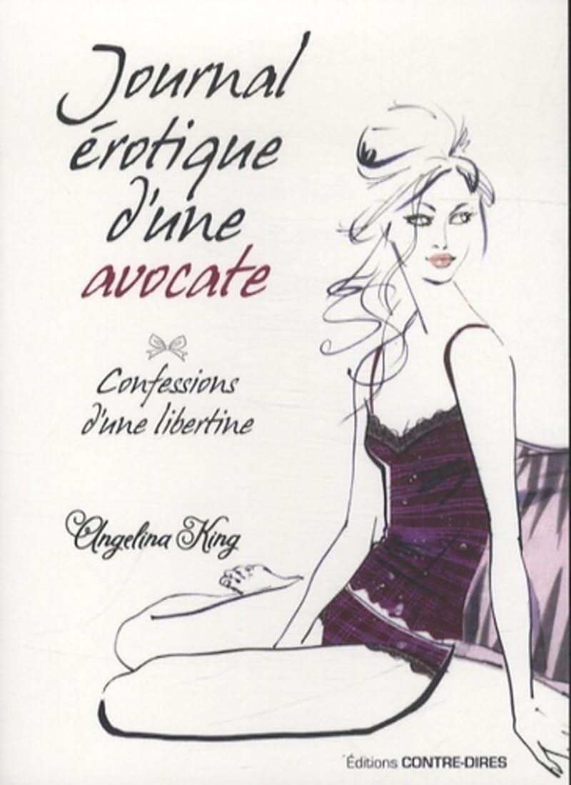 Confessions d'une libertine - Journal érotique d' une avocate Contemporary literature