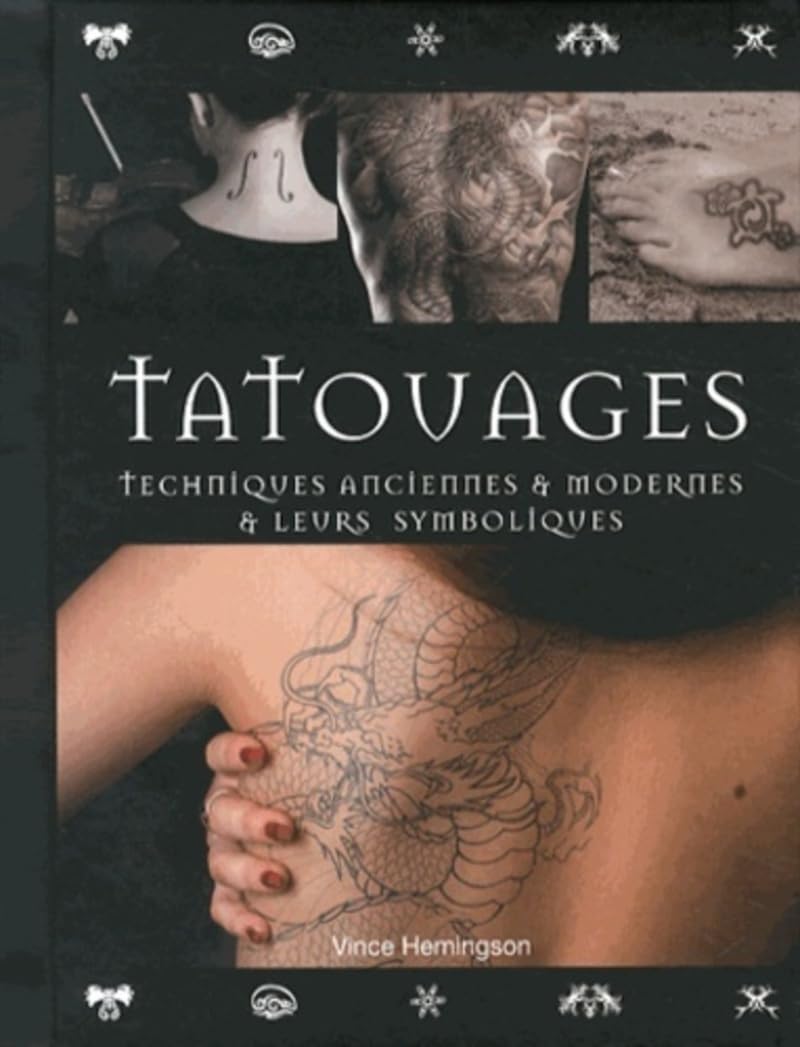 Tatouages - Techniques anciennes & modernes & leurs symboliques book