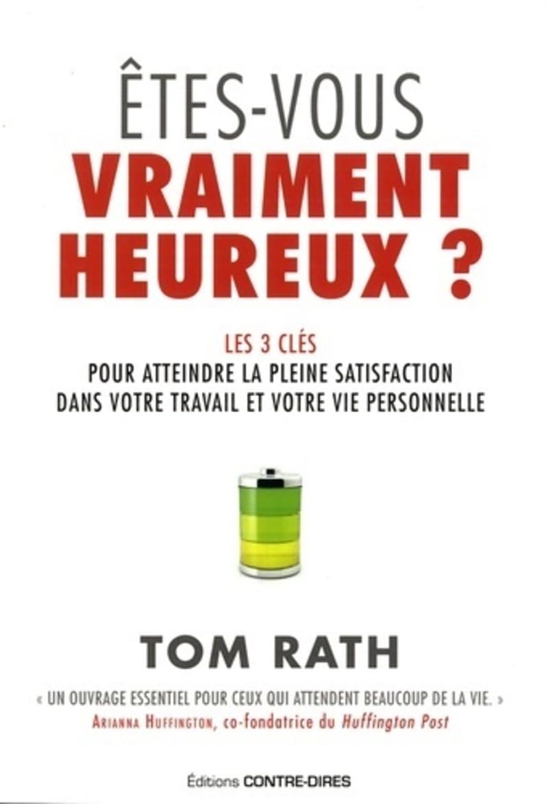 ʿtes-vous vraiment heureux ? - Les 3 clés pour atteindre la pleine satisfaction dans votre travail book