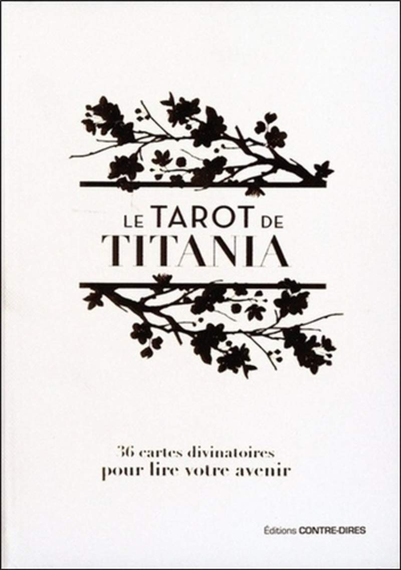 Le tarot de Titania: 36 cartes divinatoires pour lire votre avenir Partnership & Love