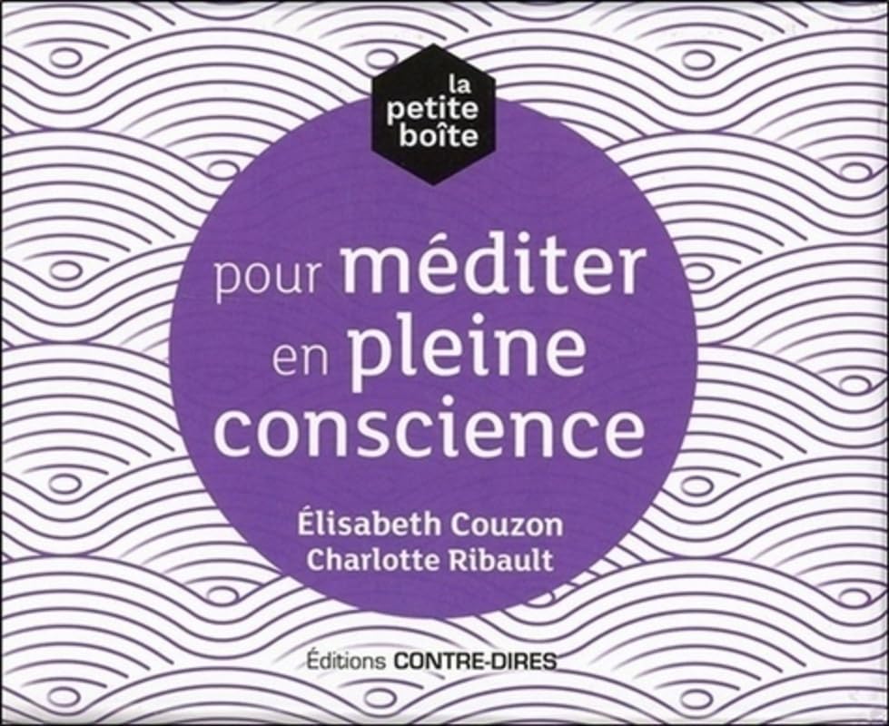 La petite boîte pour méditer en pleine conscience Books