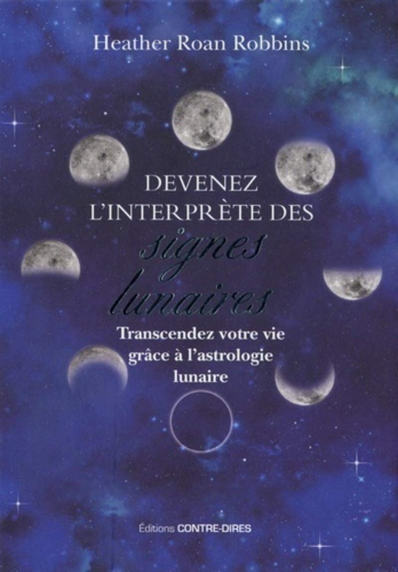 Devenez l'interprète des signes lunaires book