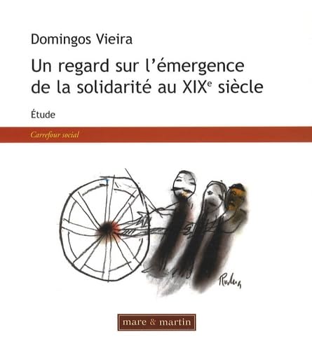 Un regard sur l'émergence de la solidarité au XIXe siècle book